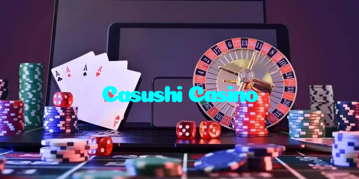 Casushi Casino